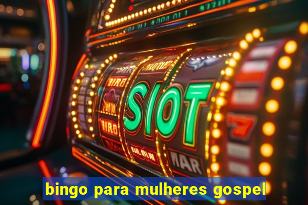 bingo para mulheres gospel